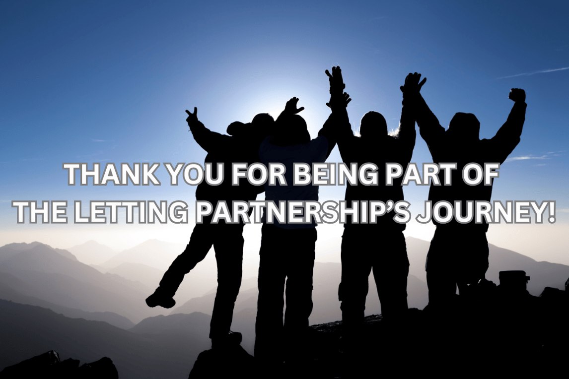 Thank you for being part of The Letting Partnership’s journey